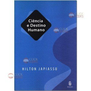 Ciência e destino humano
