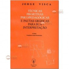 Técnicas projetivas psicopedagógicas e pautas gráficas para sua interpretação