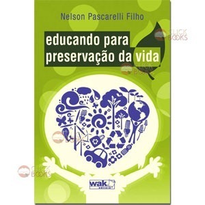 Educando para preservação da vida