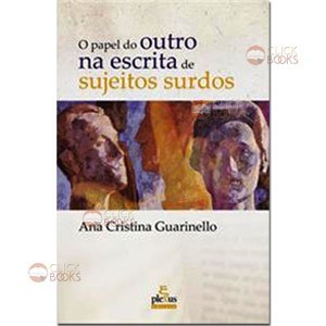 O papel do outro na escrita de sujeitos surdos