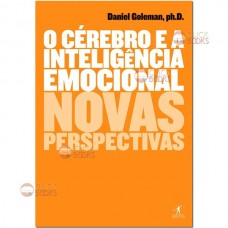 O cérebro e a inteligência emocional