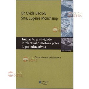Iniciação à atividade intelectual e motora pelos jogos educativos
